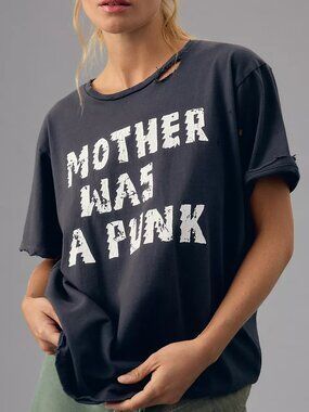 MOTHER The Rowdy Mother Was A Punk Tee